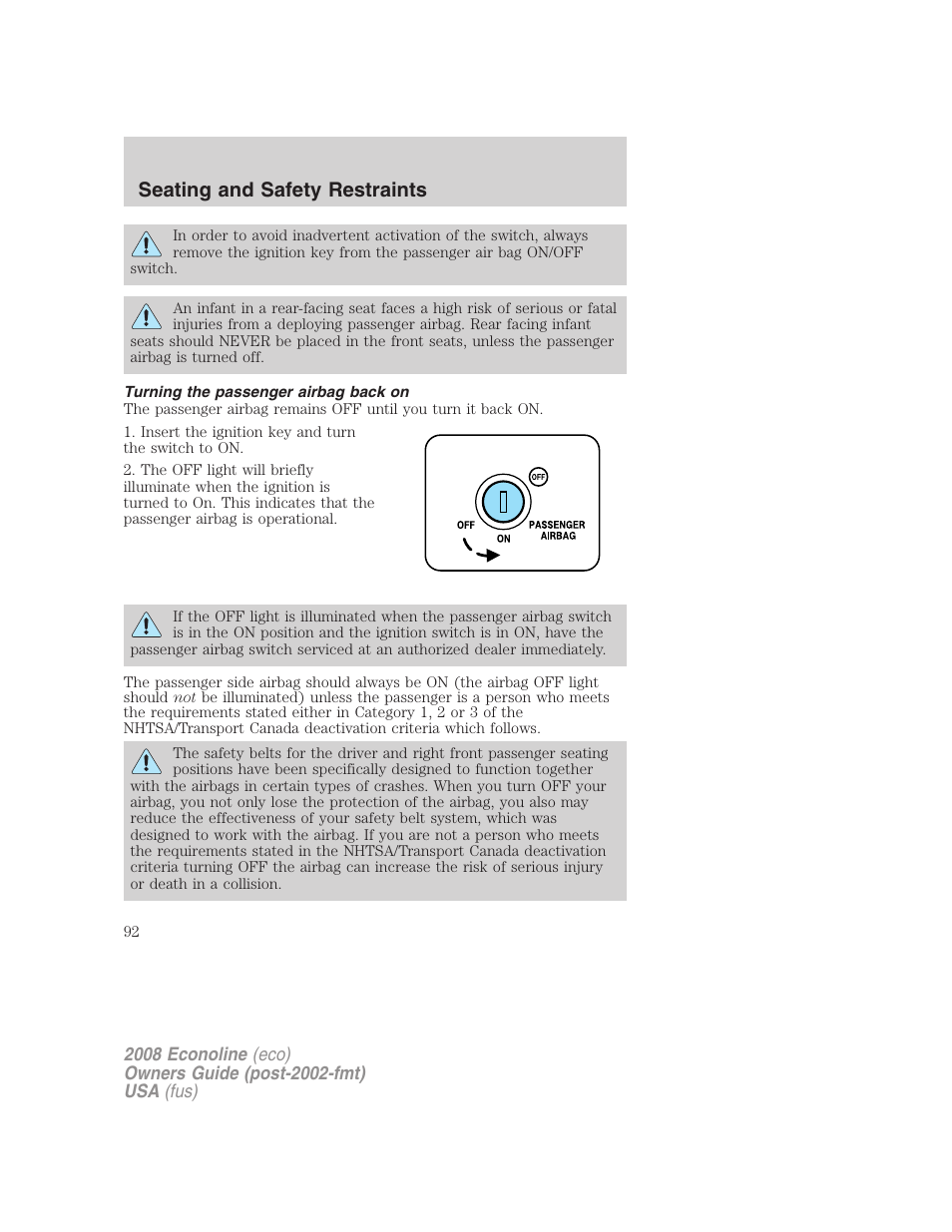 Turning the passenger airbag back on, Seating and safety restraints | FORD 2008 E-450 v.1 User Manual | Page 92 / 280