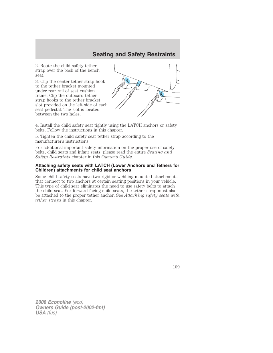 Seating and safety restraints | FORD 2008 E-450 v.2 User Manual | Page 109 / 288