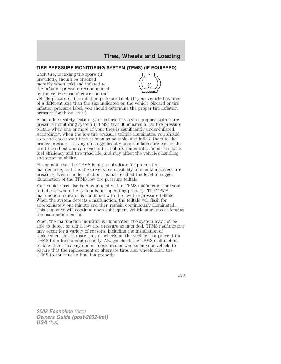 Tire pressure monitoring system (tpms), Tires, wheels and loading | FORD 2008 E-450 v.2 User Manual | Page 133 / 288