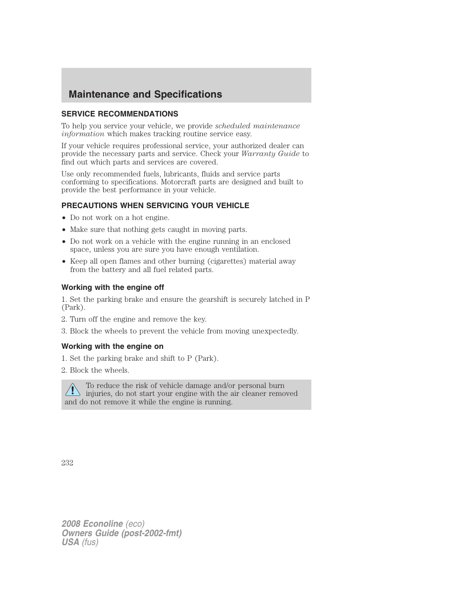 Maintenance and specifications, Service recommendations, Precautions when servicing your vehicle | Working with the engine off, Working with the engine on | FORD 2008 E-450 v.2 User Manual | Page 232 / 288