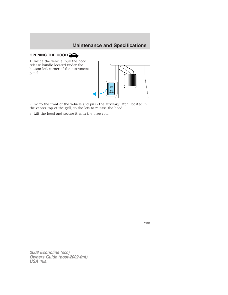 Opening the hood, Maintenance and specifications | FORD 2008 E-450 v.2 User Manual | Page 233 / 288