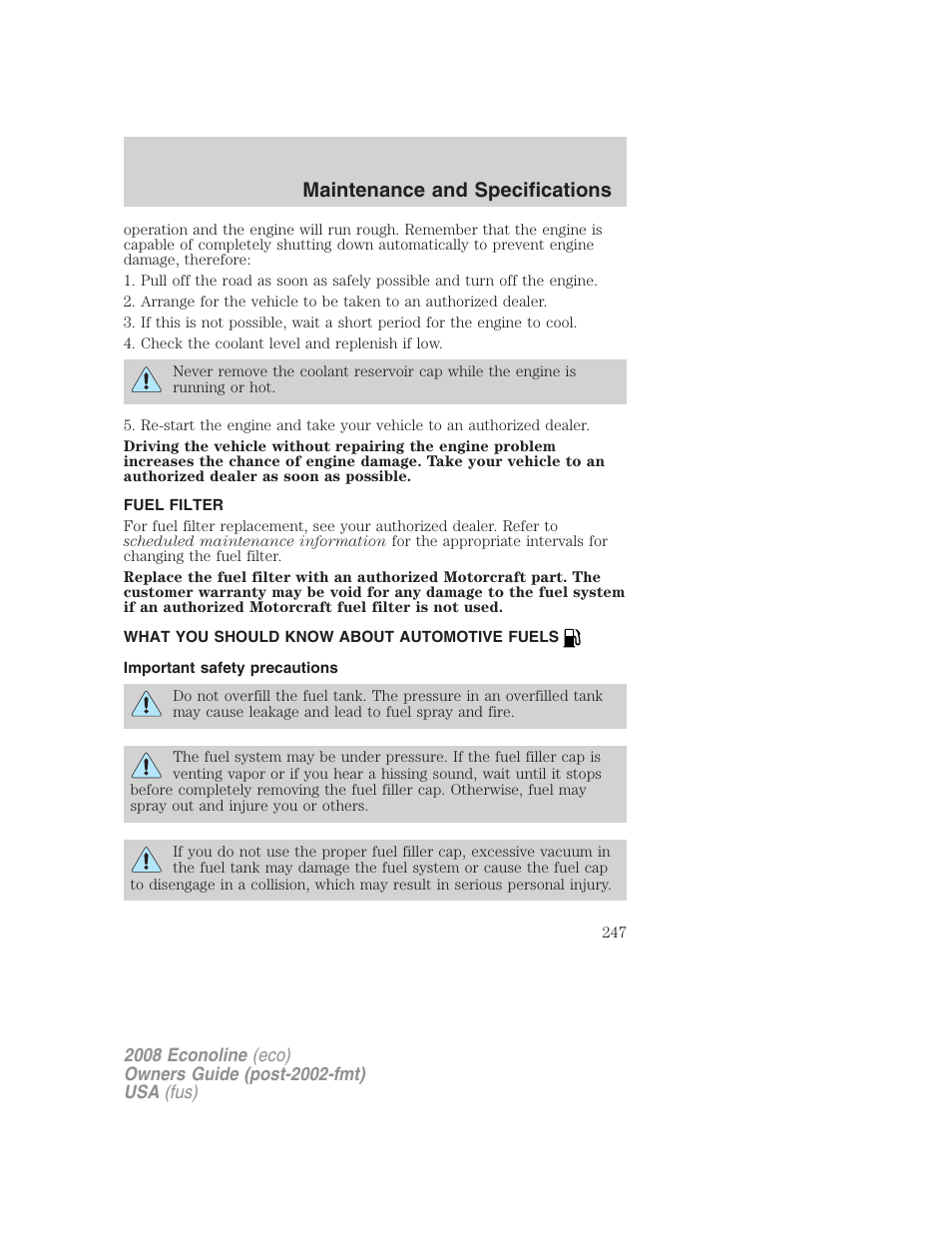 Fuel filter, What you should know about automotive fuels, Important safety precautions | Fuel information, Maintenance and specifications | FORD 2008 E-450 v.2 User Manual | Page 247 / 288