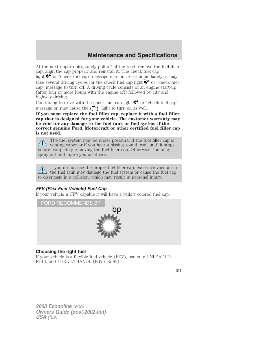 Ffv (flex fuel vehicle) fuel cap, Choosing the right fuel, Maintenance and specifications | FORD 2008 E-450 v.2 User Manual | Page 251 / 288