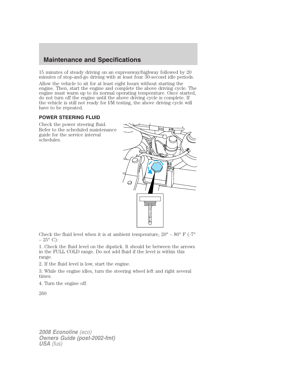 Power steering fluid, Maintenance and specifications | FORD 2008 E-450 v.2 User Manual | Page 260 / 288