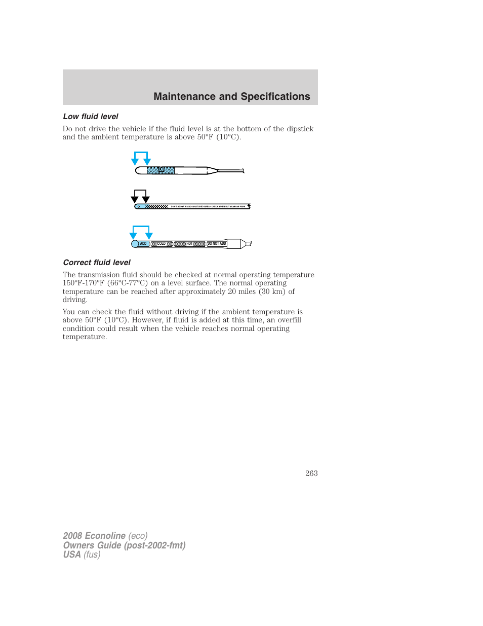 Low fluid level, Correct fluid level, Maintenance and specifications | FORD 2008 E-450 v.2 User Manual | Page 263 / 288