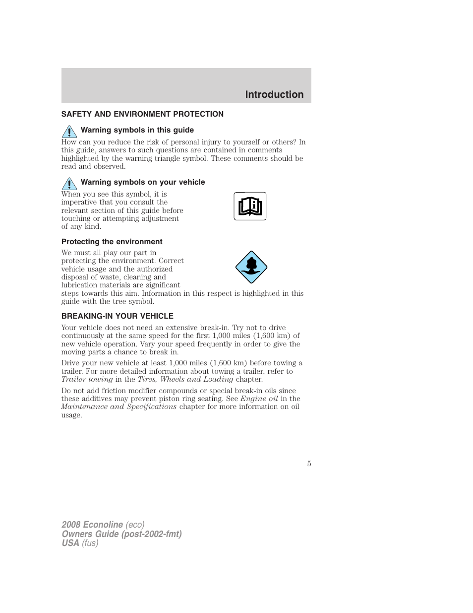 Safety and environment protection, Warning symbols in this guide, Warning symbols on your vehicle | Protecting the environment, Breaking-in your vehicle, Introduction | FORD 2008 E-450 v.2 User Manual | Page 5 / 288