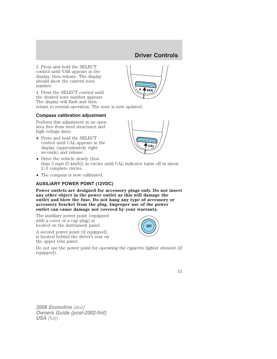 Compass calibration adjustment, Auxiliary power point (12vdc), Driver controls | FORD 2008 E-450 v.2 User Manual | Page 51 / 288