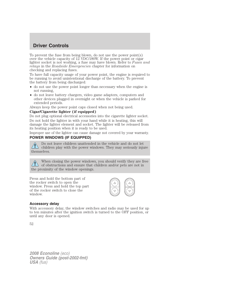 Power windows (if equipped), Accessory delay, Power windows | Driver controls | FORD 2008 E-450 v.2 User Manual | Page 52 / 288