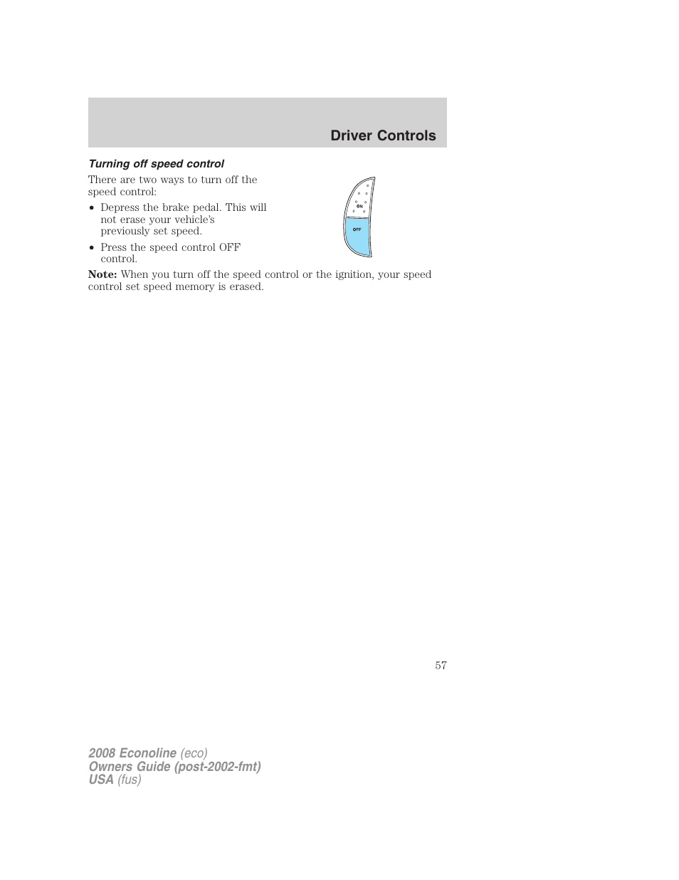 Turning off speed control, Driver controls | FORD 2008 E-450 v.2 User Manual | Page 57 / 288