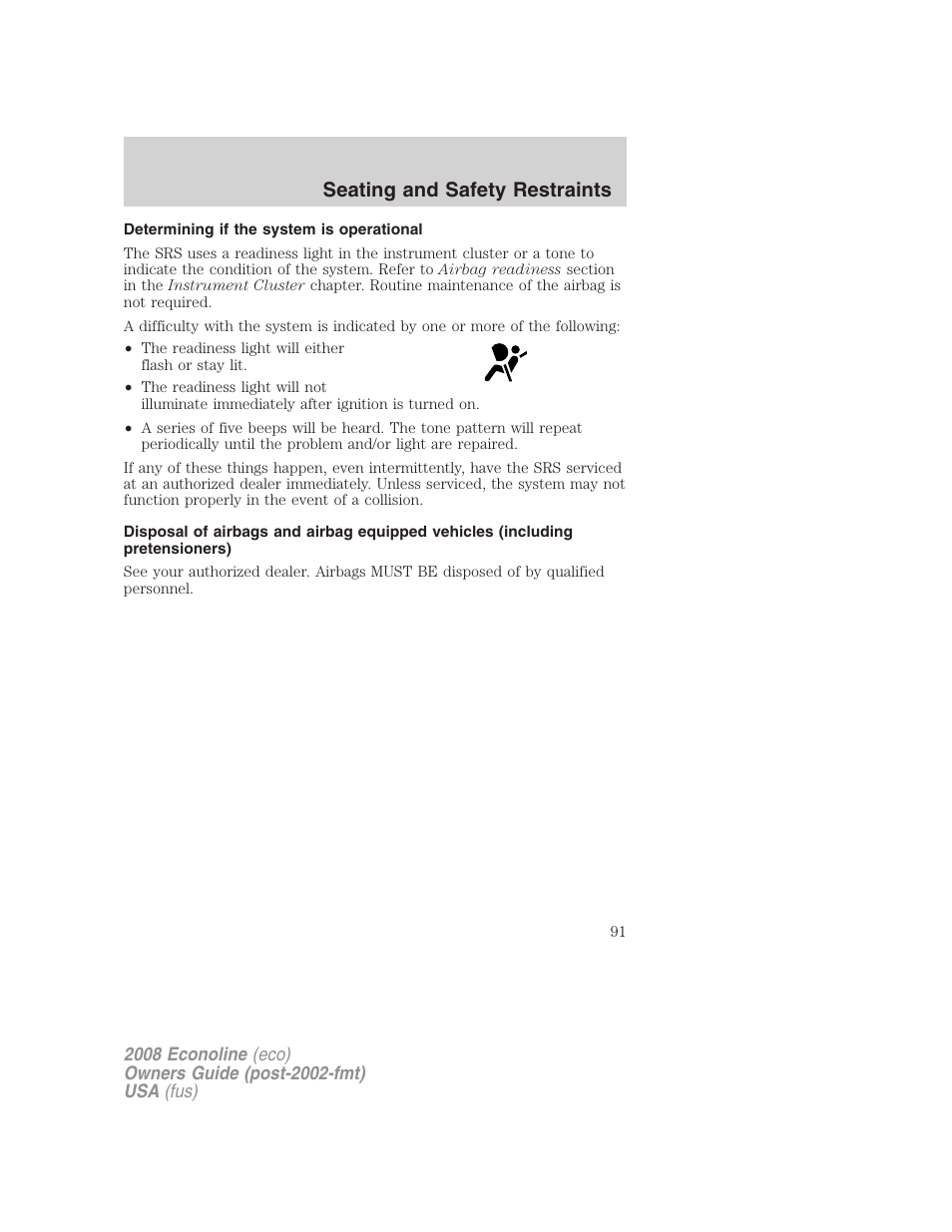 Determining if the system is operational, Seating and safety restraints | FORD 2008 E-450 v.2 User Manual | Page 91 / 288