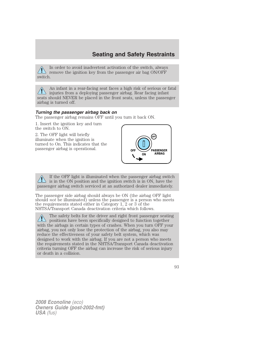 Turning the passenger airbag back on, Seating and safety restraints | FORD 2008 E-450 v.2 User Manual | Page 93 / 288