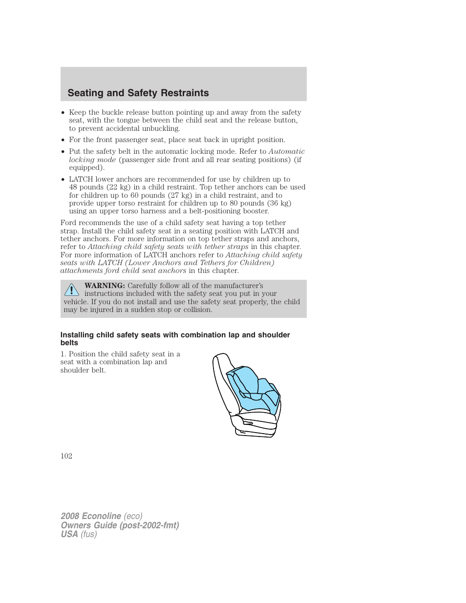 Seating and safety restraints | FORD 2008 E-450 v.3 User Manual | Page 102 / 285
