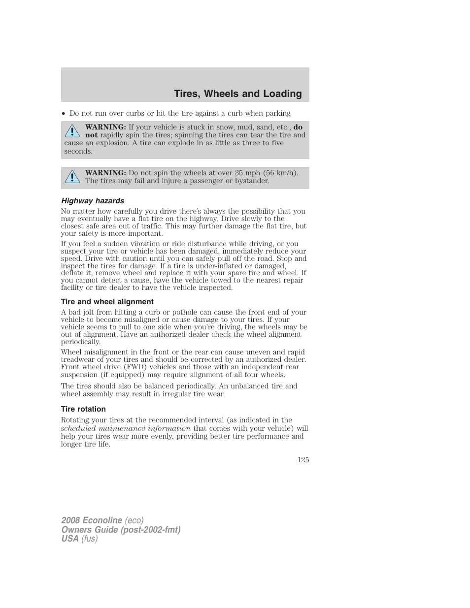 Highway hazards, Tire and wheel alignment, Tire rotation | Tires, wheels and loading | FORD 2008 E-450 v.3 User Manual | Page 125 / 285