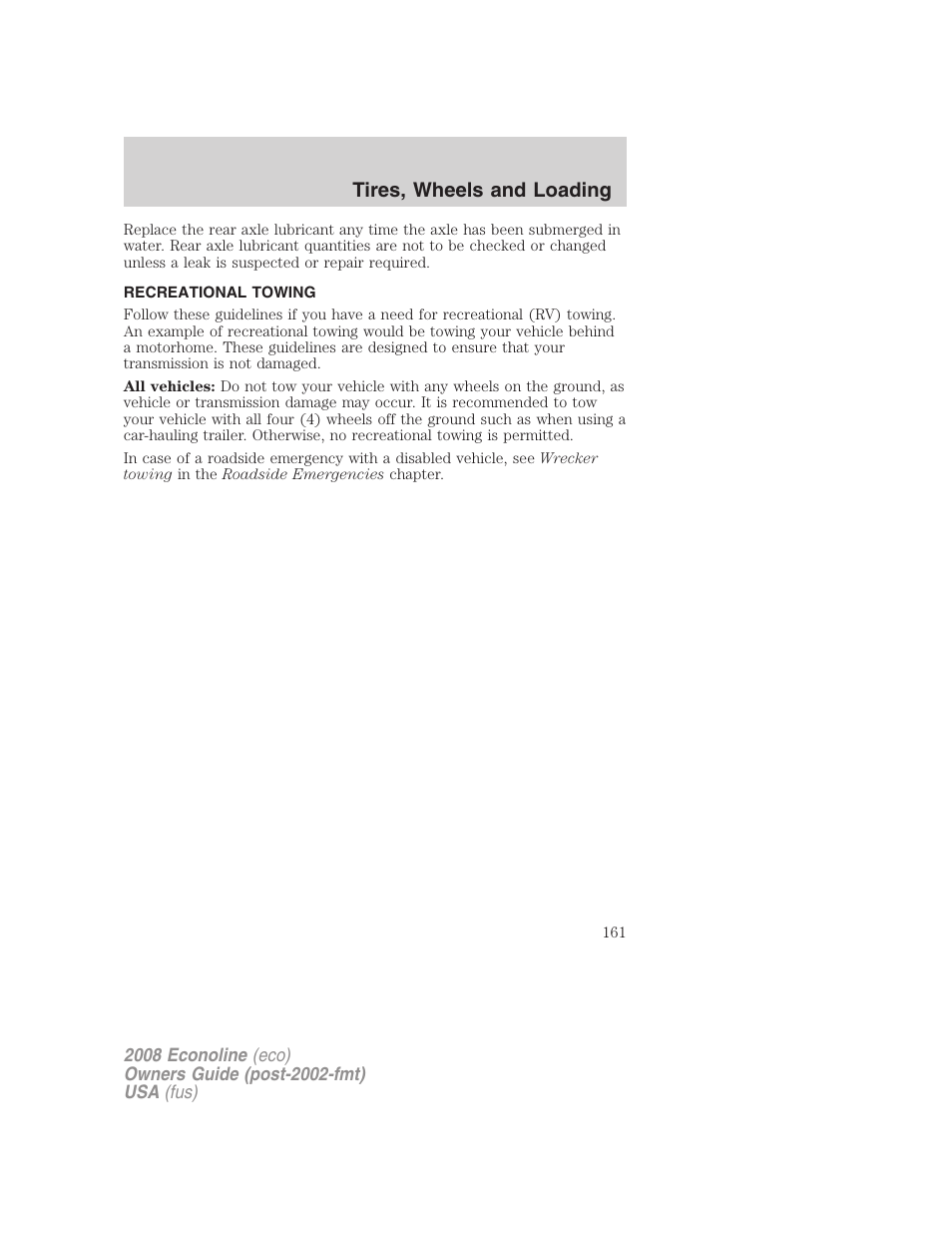 Recreational towing, Tires, wheels and loading | FORD 2008 E-450 v.3 User Manual | Page 161 / 285