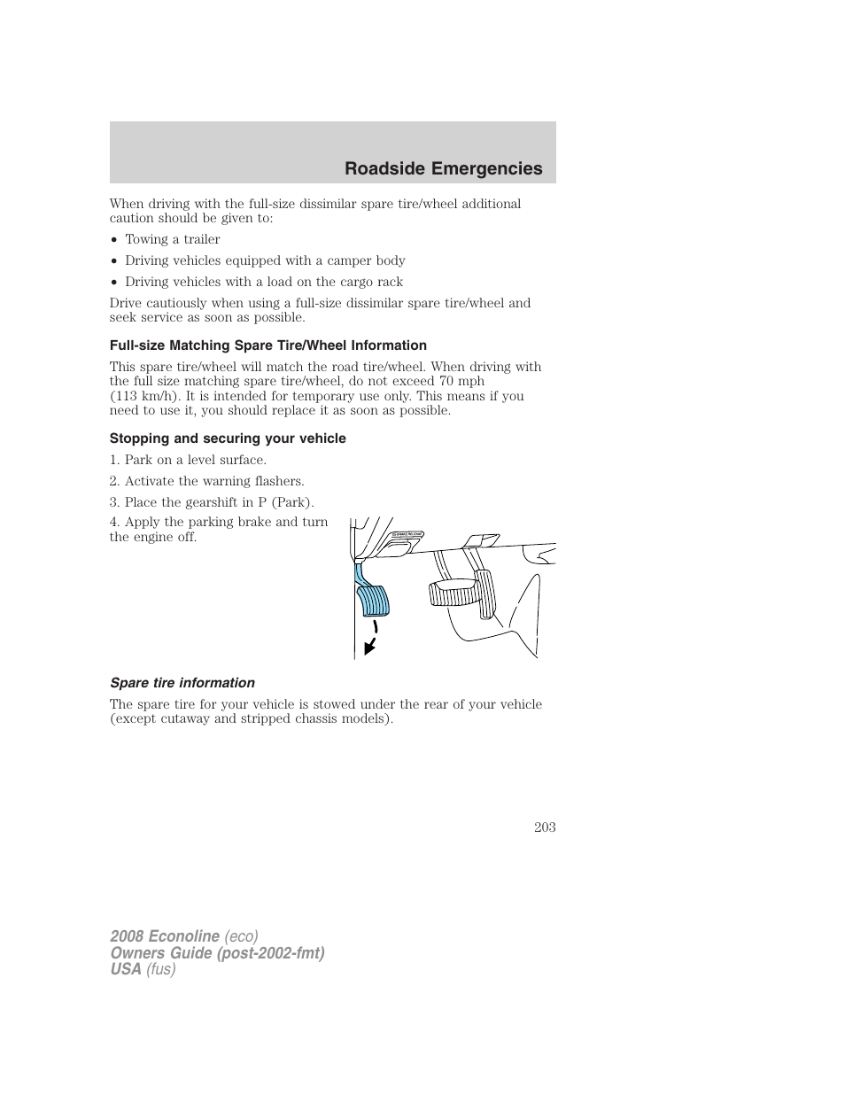 Full-size matching spare tire/wheel information, Stopping and securing your vehicle, Spare tire information | Roadside emergencies | FORD 2008 E-450 v.3 User Manual | Page 203 / 285