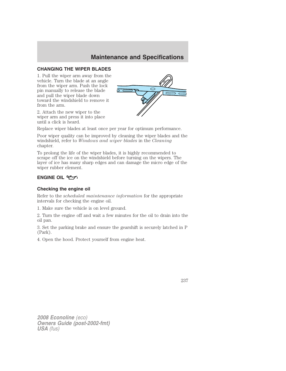 Changing the wiper blades, Engine oil, Checking the engine oil | Maintenance and specifications | FORD 2008 E-450 v.3 User Manual | Page 237 / 285