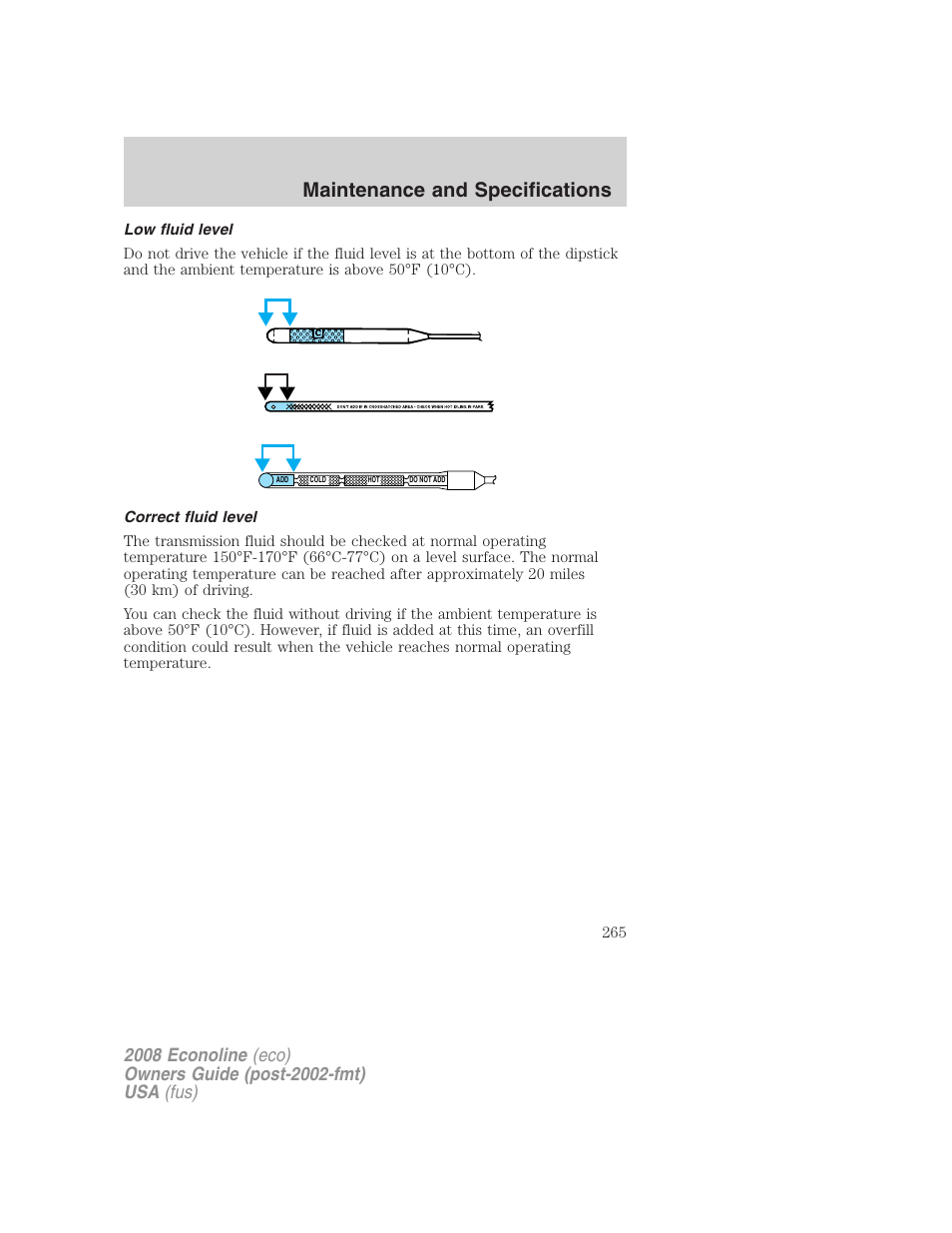 Low fluid level, Correct fluid level, Maintenance and specifications | FORD 2008 E-450 v.3 User Manual | Page 265 / 285