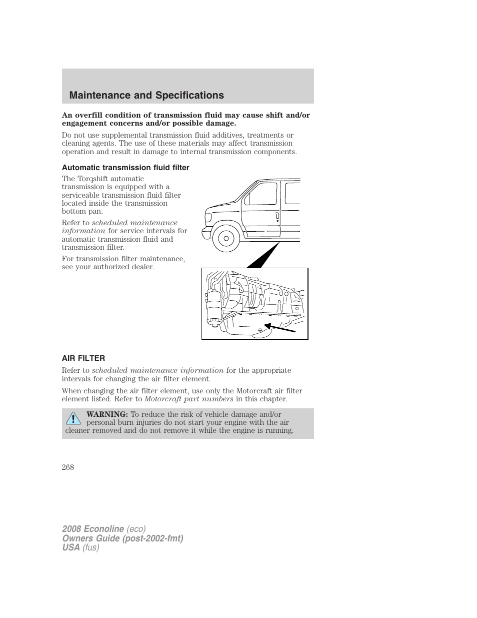 Automatic transmission fluid filter, Air filter, Air filter(s) | Maintenance and specifications | FORD 2008 E-450 v.3 User Manual | Page 268 / 285