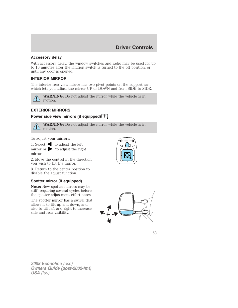 Accessory delay, Interior mirror, Exterior mirrors | Power side view mirrors (if equipped), Spotter mirror (if equipped), Mirrors, Driver controls | FORD 2008 E-450 v.3 User Manual | Page 53 / 285