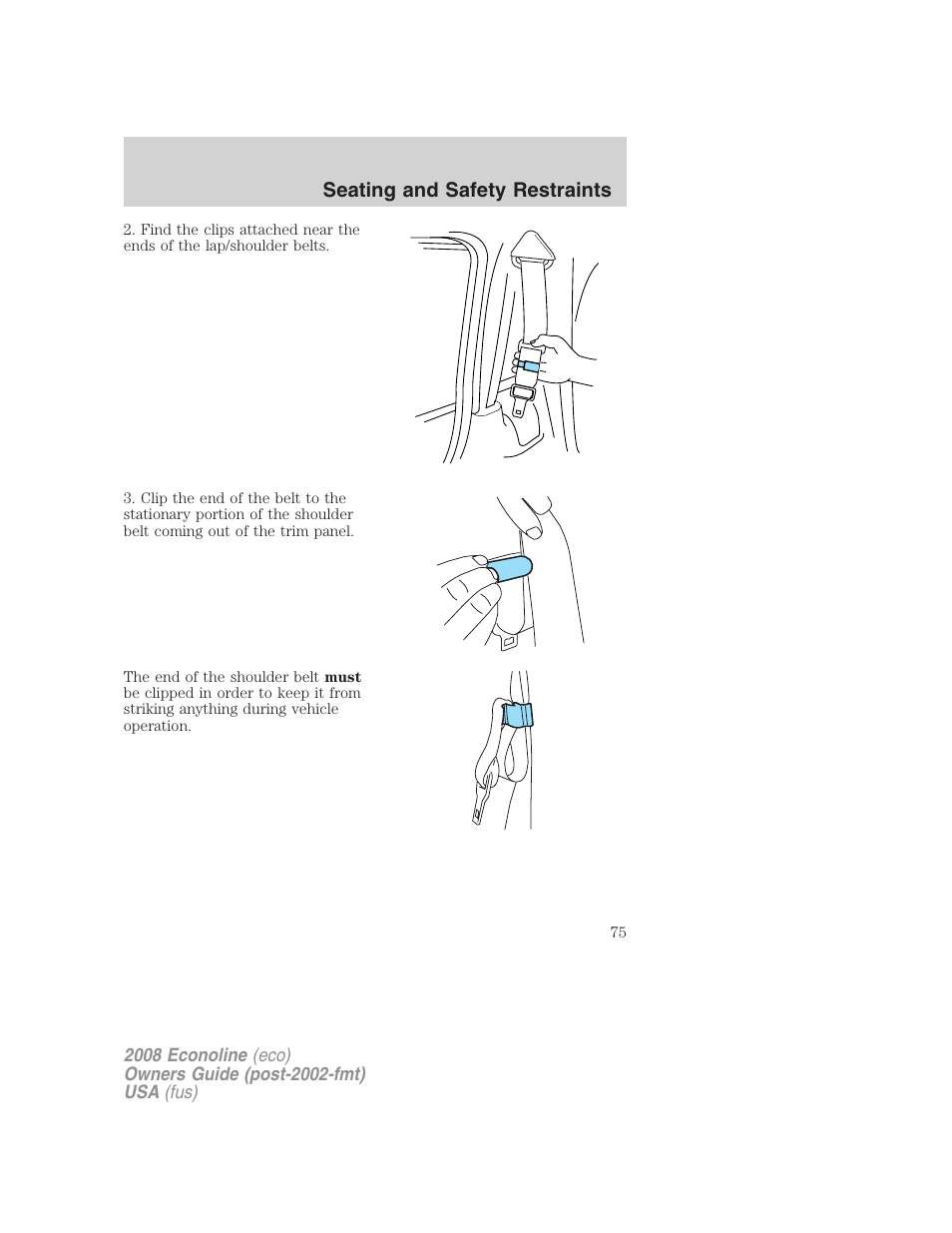 Seating and safety restraints | FORD 2008 E-450 v.3 User Manual | Page 75 / 285