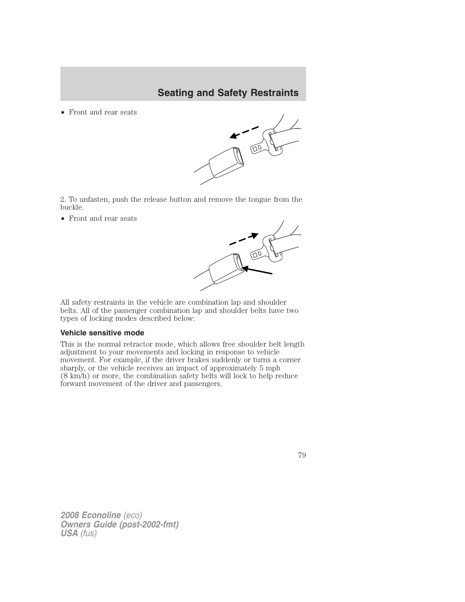 Vehicle sensitive mode, Seating and safety restraints | FORD 2008 E-450 v.3 User Manual | Page 79 / 285