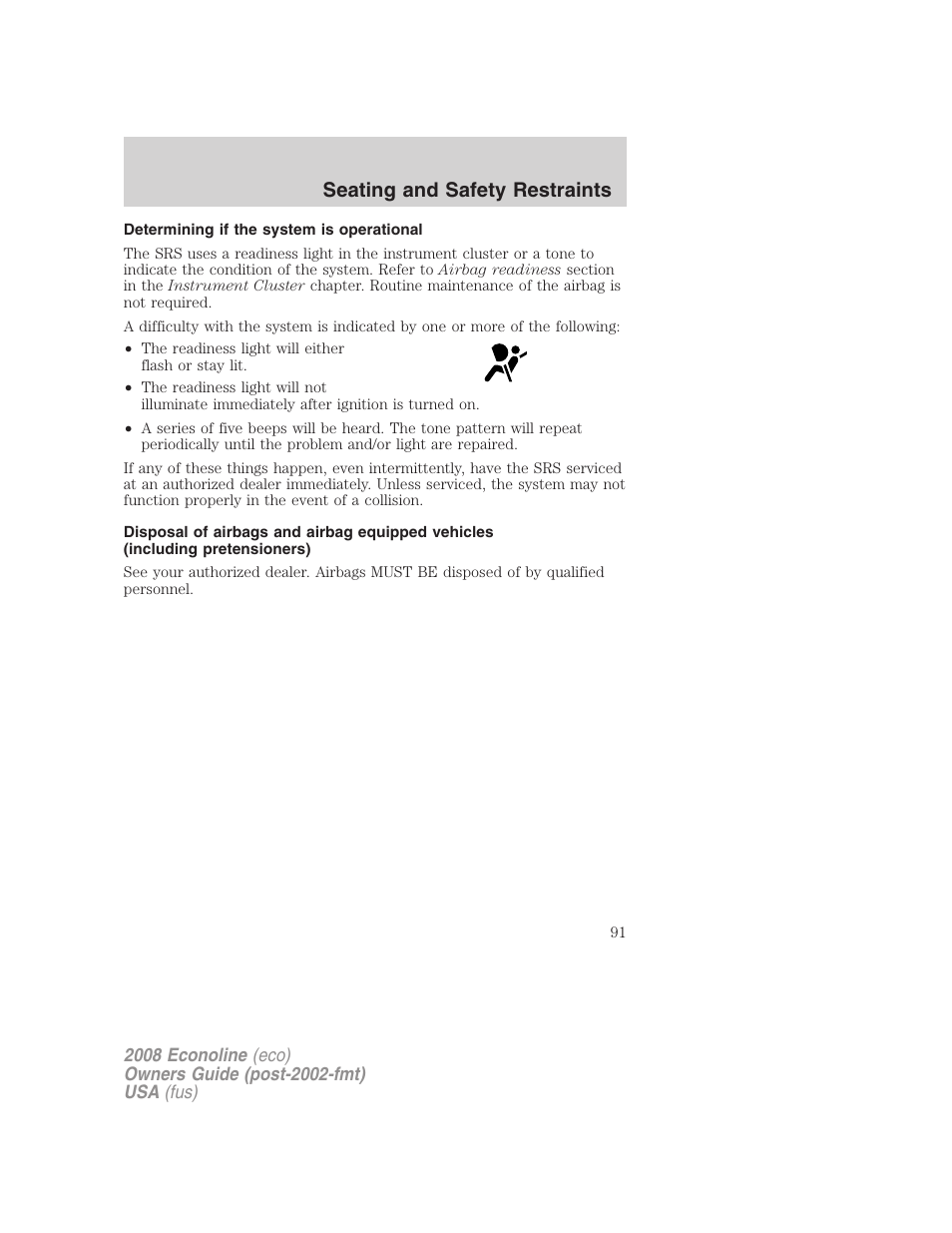 Determining if the system is operational, Seating and safety restraints | FORD 2008 E-450 v.3 User Manual | Page 91 / 285