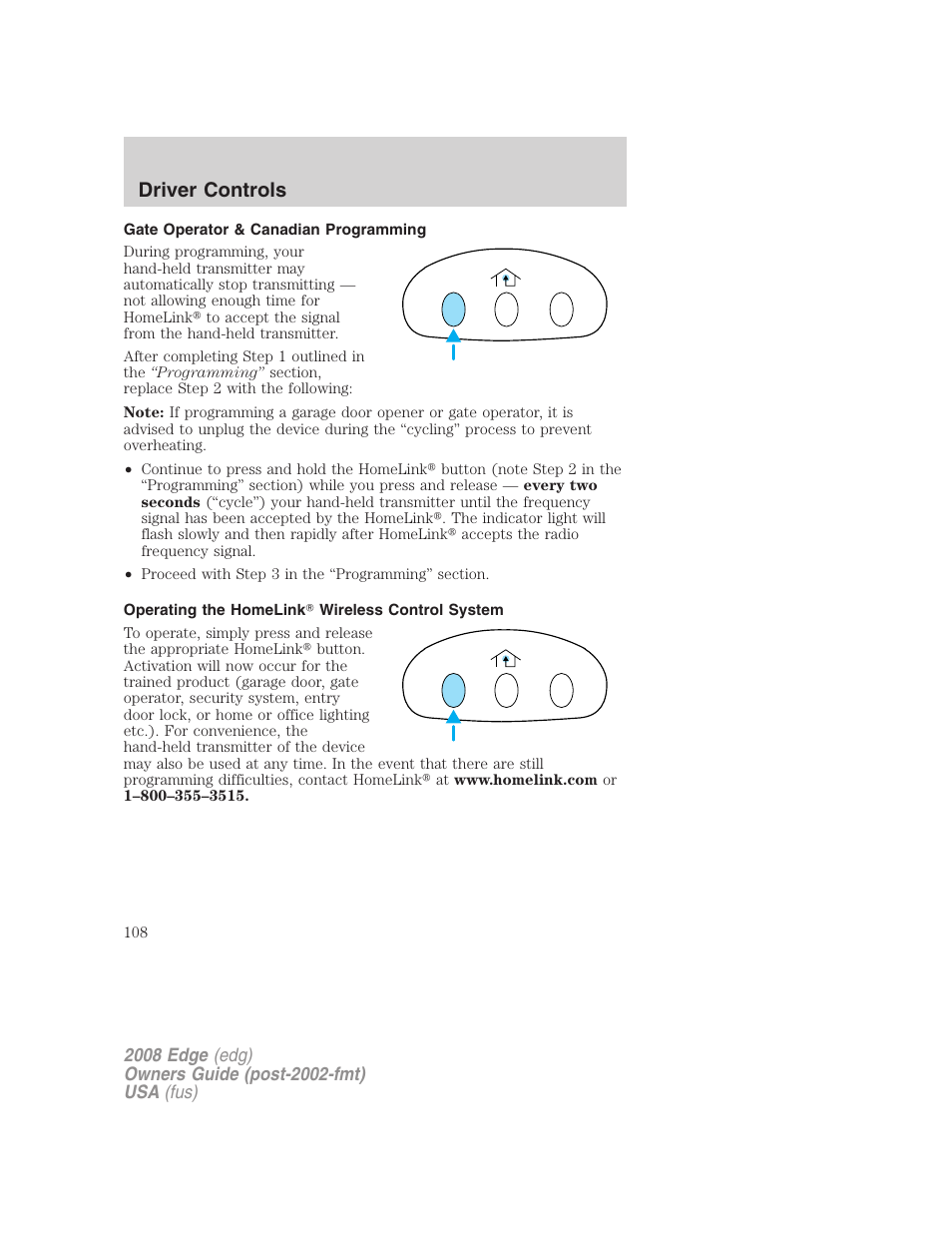 Gate operator & canadian programming, Operating the homelink wireless control system, Driver controls | FORD 2008 Edge User Manual | Page 108 / 336