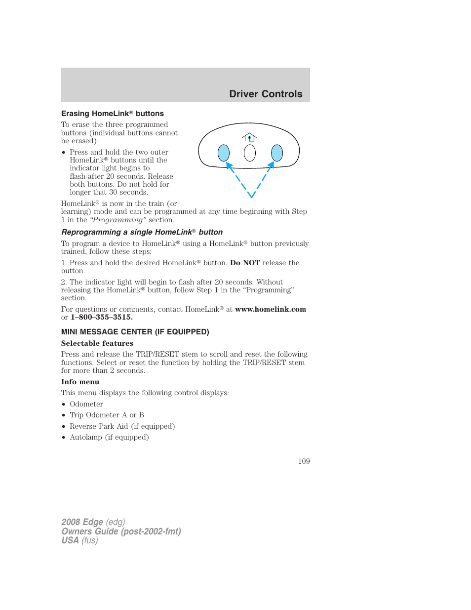 Erasing homelink buttons, Reprogramming a single homelink button, Mini message center (if equipped) | Message center, Driver controls | FORD 2008 Edge User Manual | Page 109 / 336