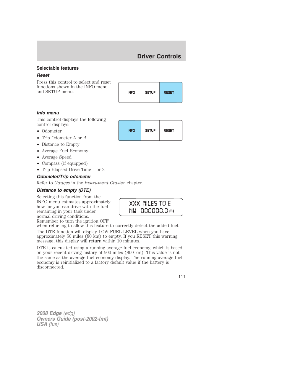 Selectable features, Reset, Info menu | Odometer/trip odometer, Distance to empty (dte), Driver controls | FORD 2008 Edge User Manual | Page 111 / 336