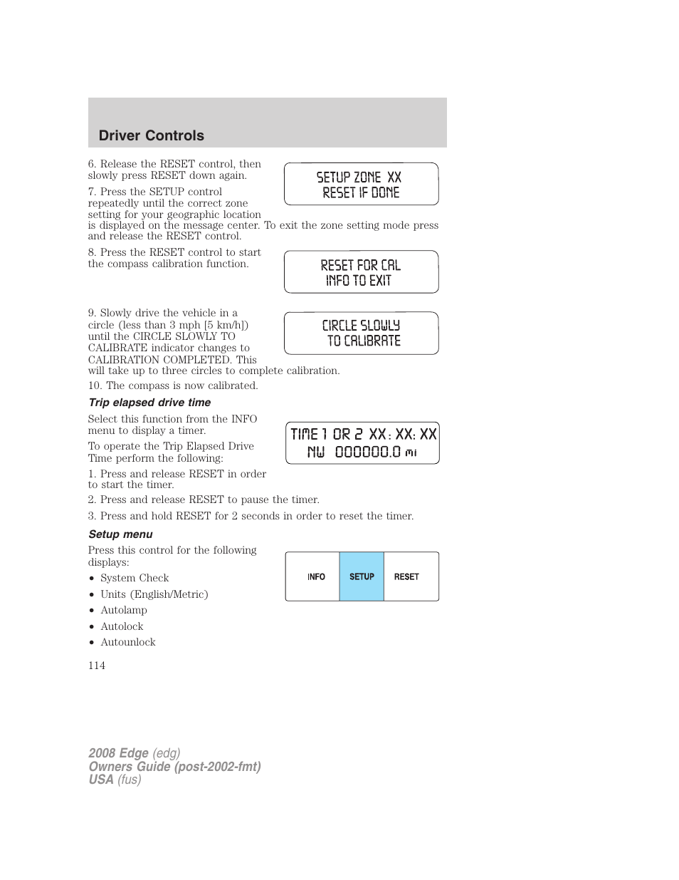 Trip elapsed drive time, Setup menu, Driver controls | FORD 2008 Edge User Manual | Page 114 / 336