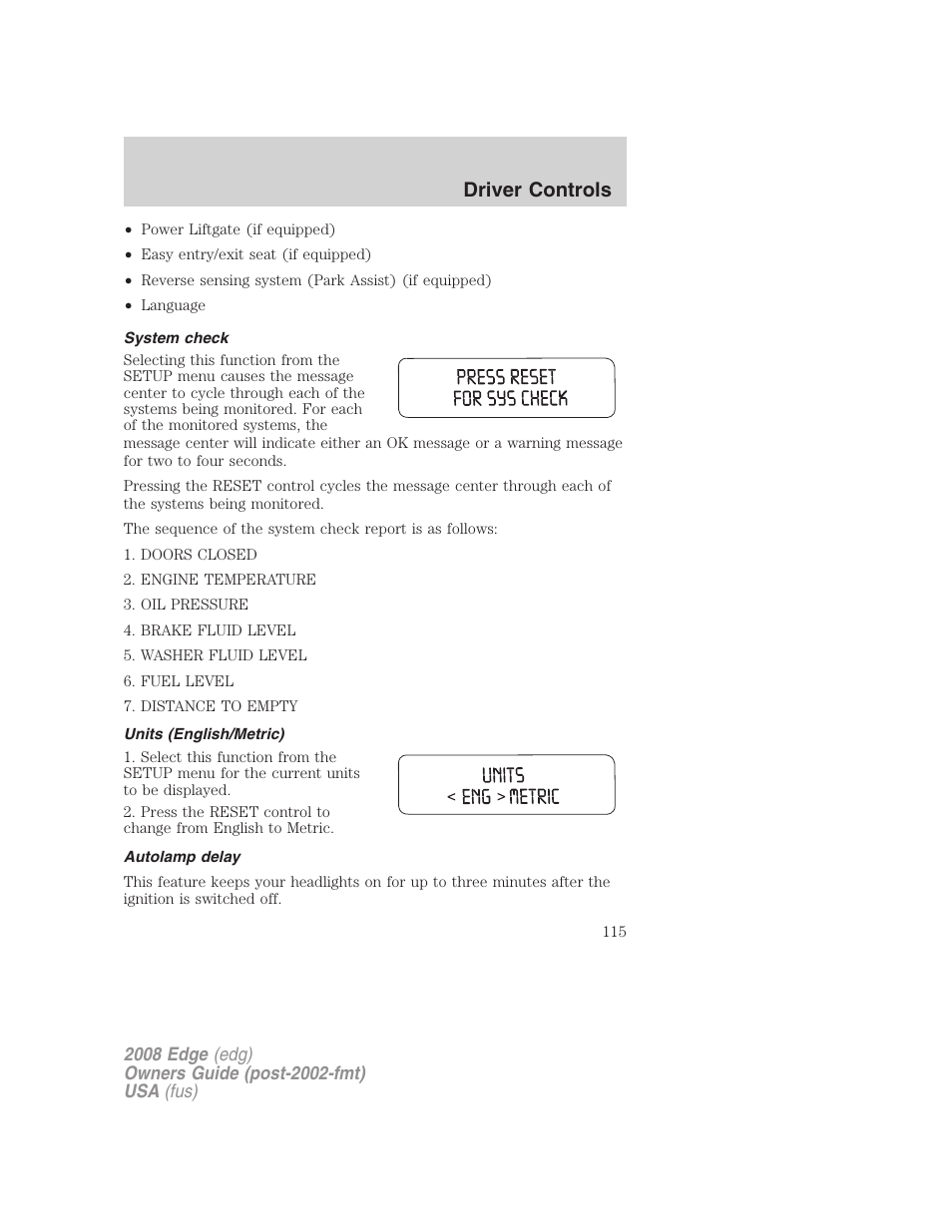 System check, Units (english/metric), Autolamp delay | Driver controls | FORD 2008 Edge User Manual | Page 115 / 336