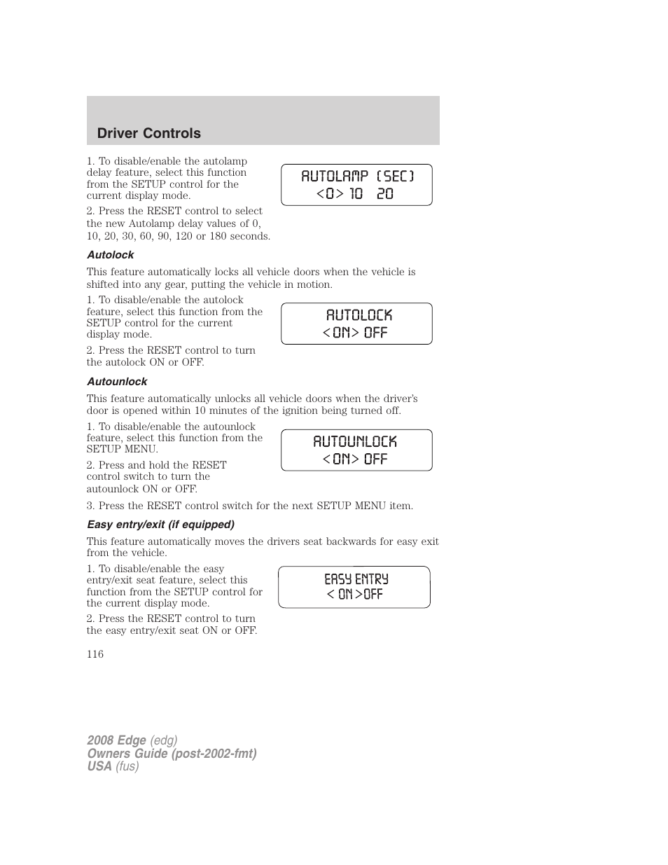 Autolock, Autounlock, Easy entry/exit (if equipped) | Driver controls | FORD 2008 Edge User Manual | Page 116 / 336