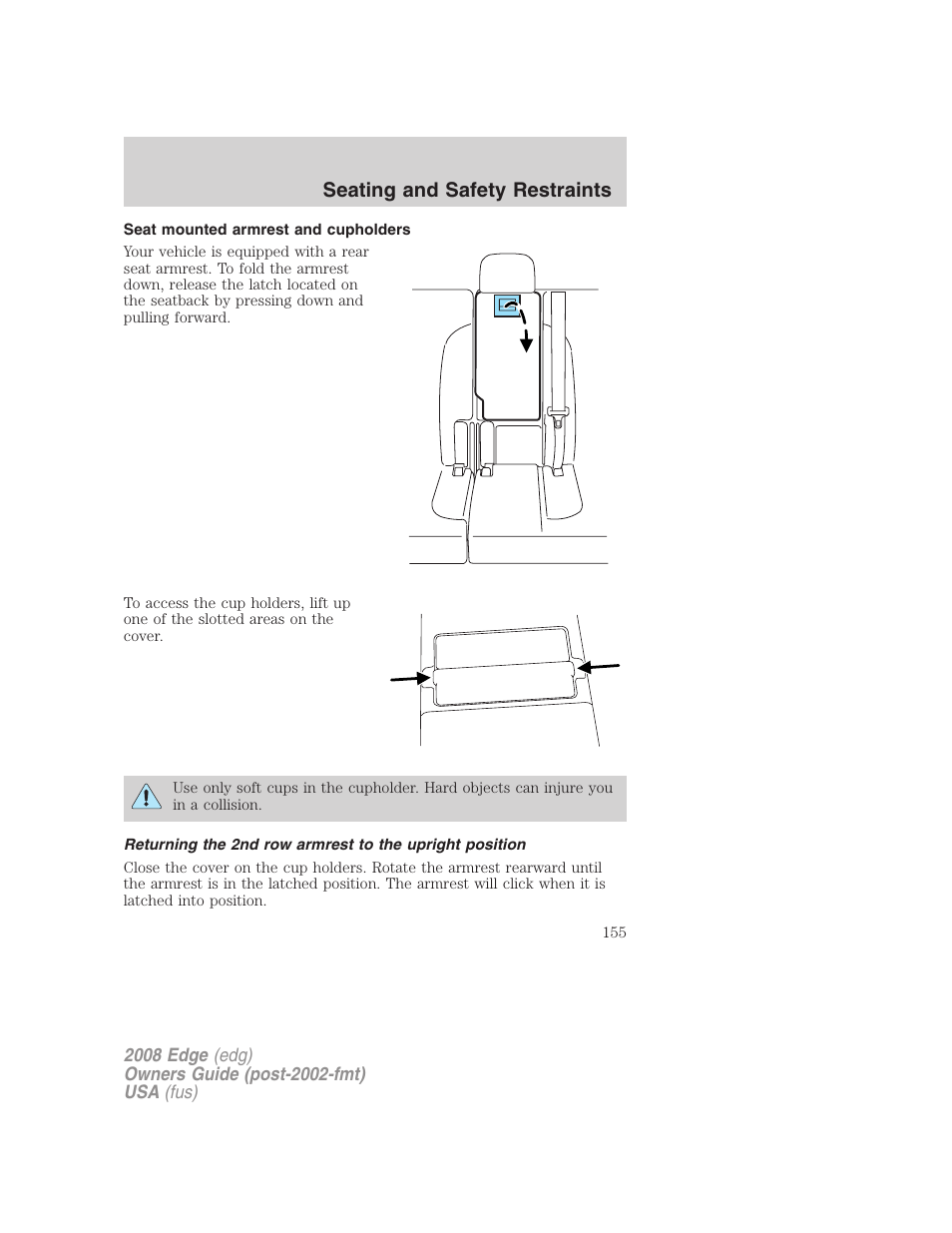 Seat mounted armrest and cupholders, Seating and safety restraints | FORD 2008 Edge User Manual | Page 155 / 336