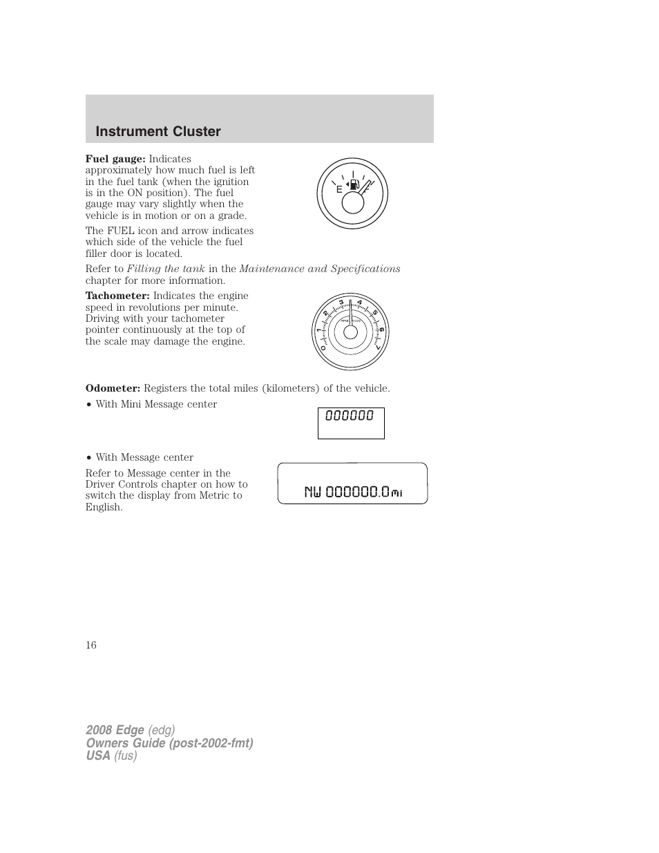 Instrument cluster | FORD 2008 Edge User Manual | Page 16 / 336