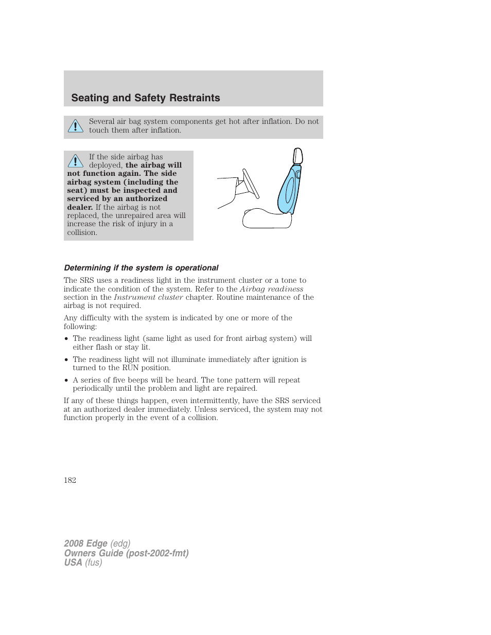 Determining if the system is operational, Seating and safety restraints | FORD 2008 Edge User Manual | Page 182 / 336