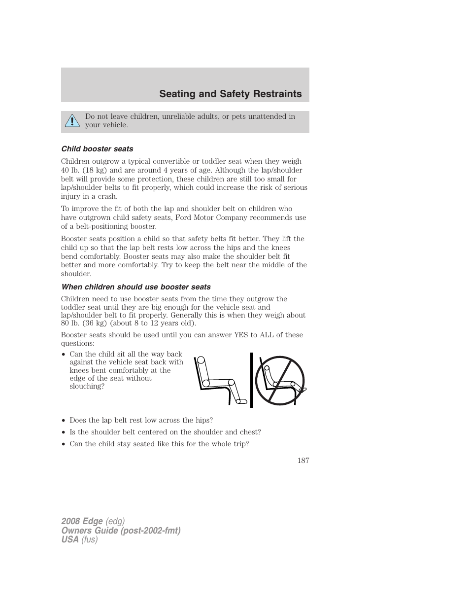 Child booster seats, When children should use booster seats, Seating and safety restraints | FORD 2008 Edge User Manual | Page 187 / 336