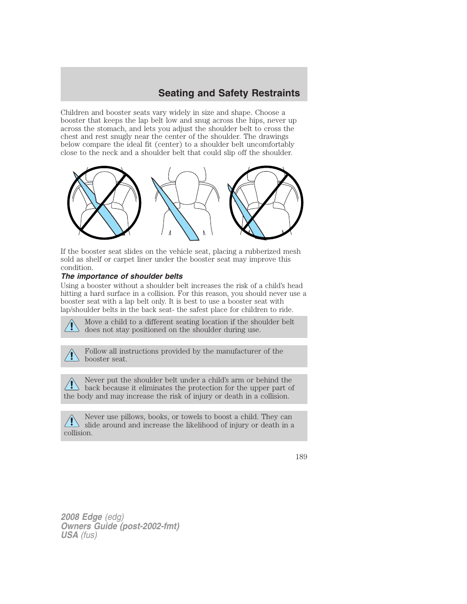 The importance of shoulder belts, Seating and safety restraints | FORD 2008 Edge User Manual | Page 189 / 336