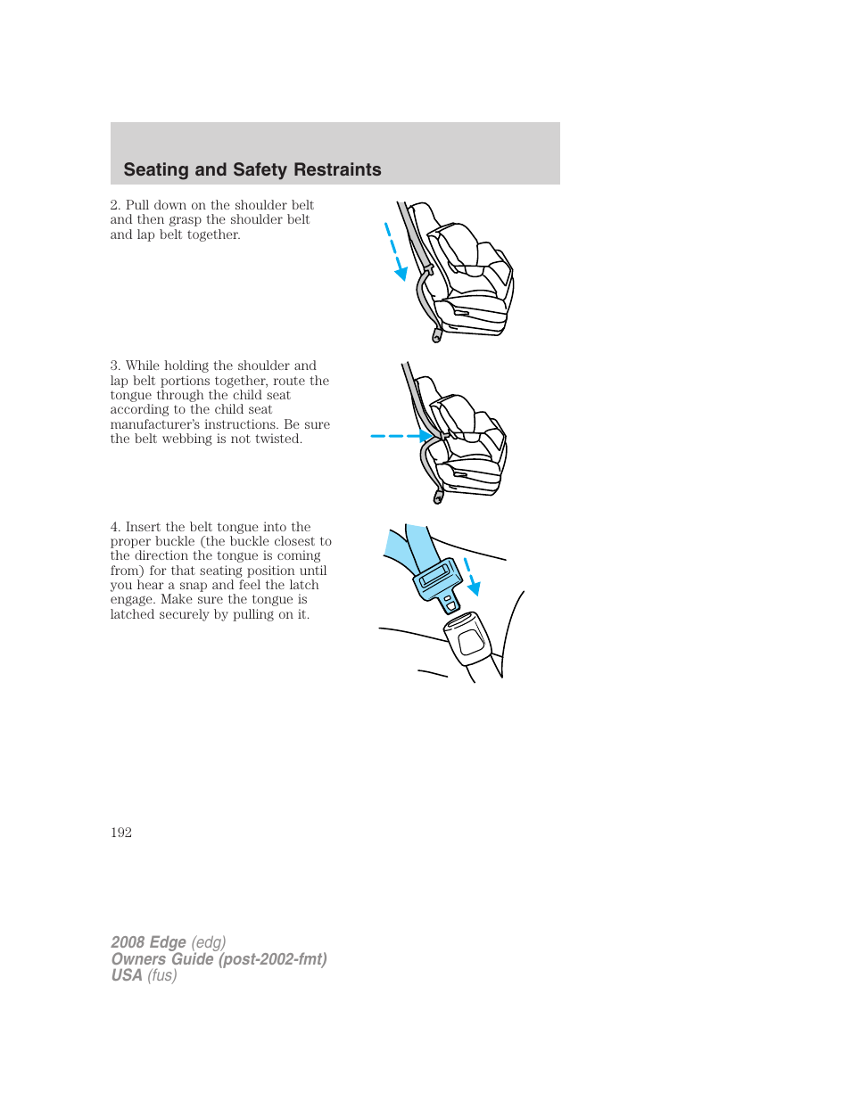 Seating and safety restraints | FORD 2008 Edge User Manual | Page 192 / 336