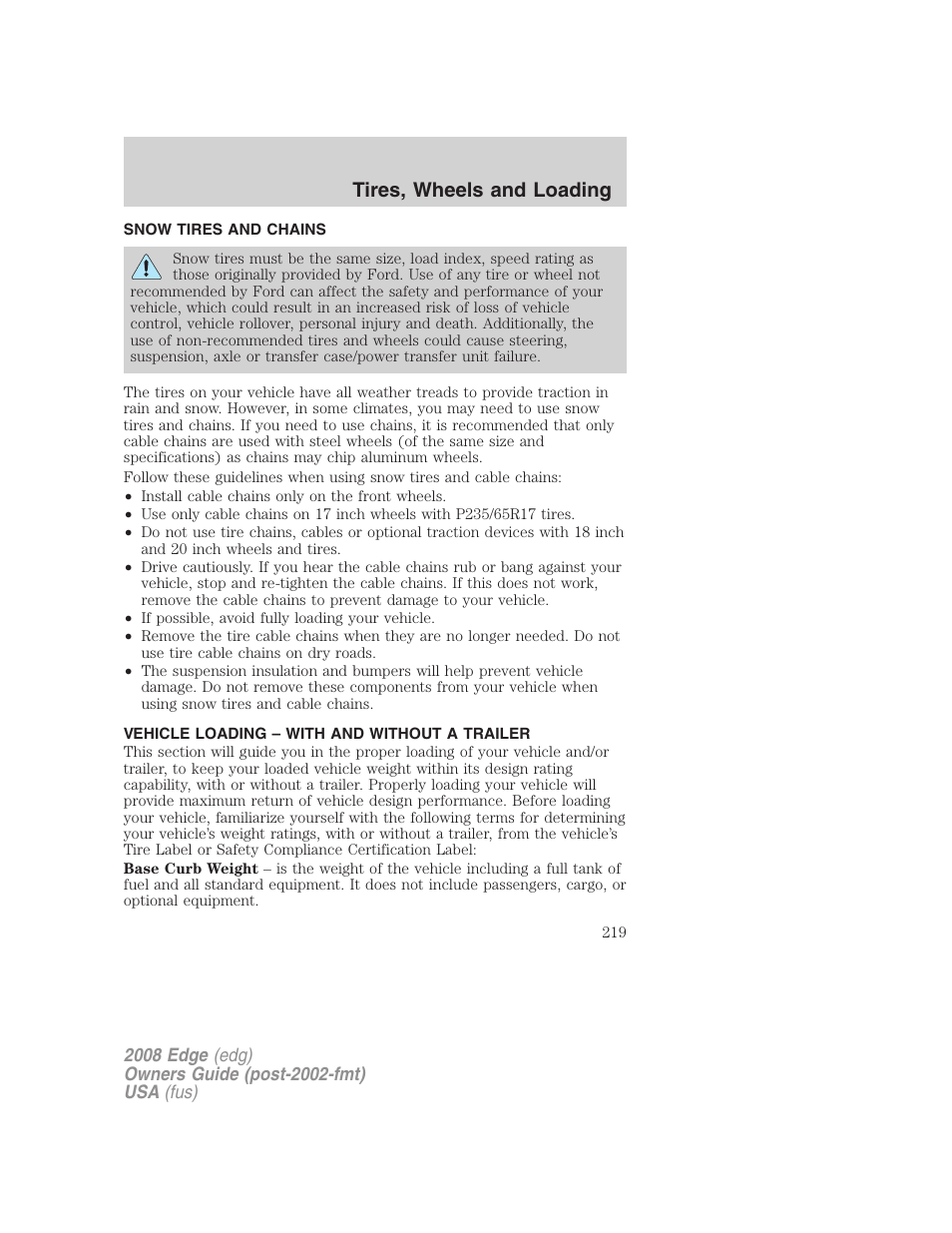 Snow tires and chains, Vehicle loading – with and without a trailer, Vehicle loading | Tires, wheels and loading | FORD 2008 Edge User Manual | Page 219 / 336