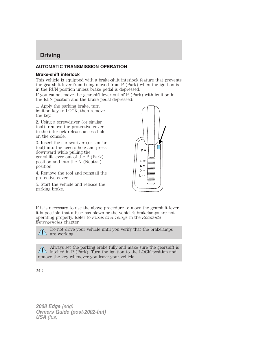 Automatic transmission operation, Brake-shift interlock, Transmission operation | Driving | FORD 2008 Edge User Manual | Page 242 / 336