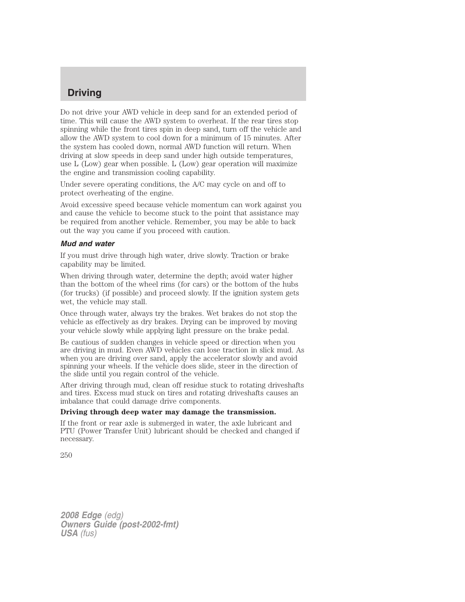 Mud and water, Driving | FORD 2008 Edge User Manual | Page 250 / 336
