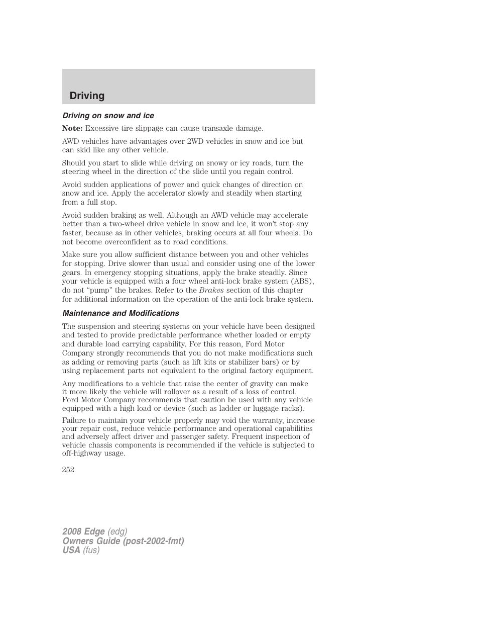 Driving on snow and ice, Maintenance and modifications, Driving | FORD 2008 Edge User Manual | Page 252 / 336