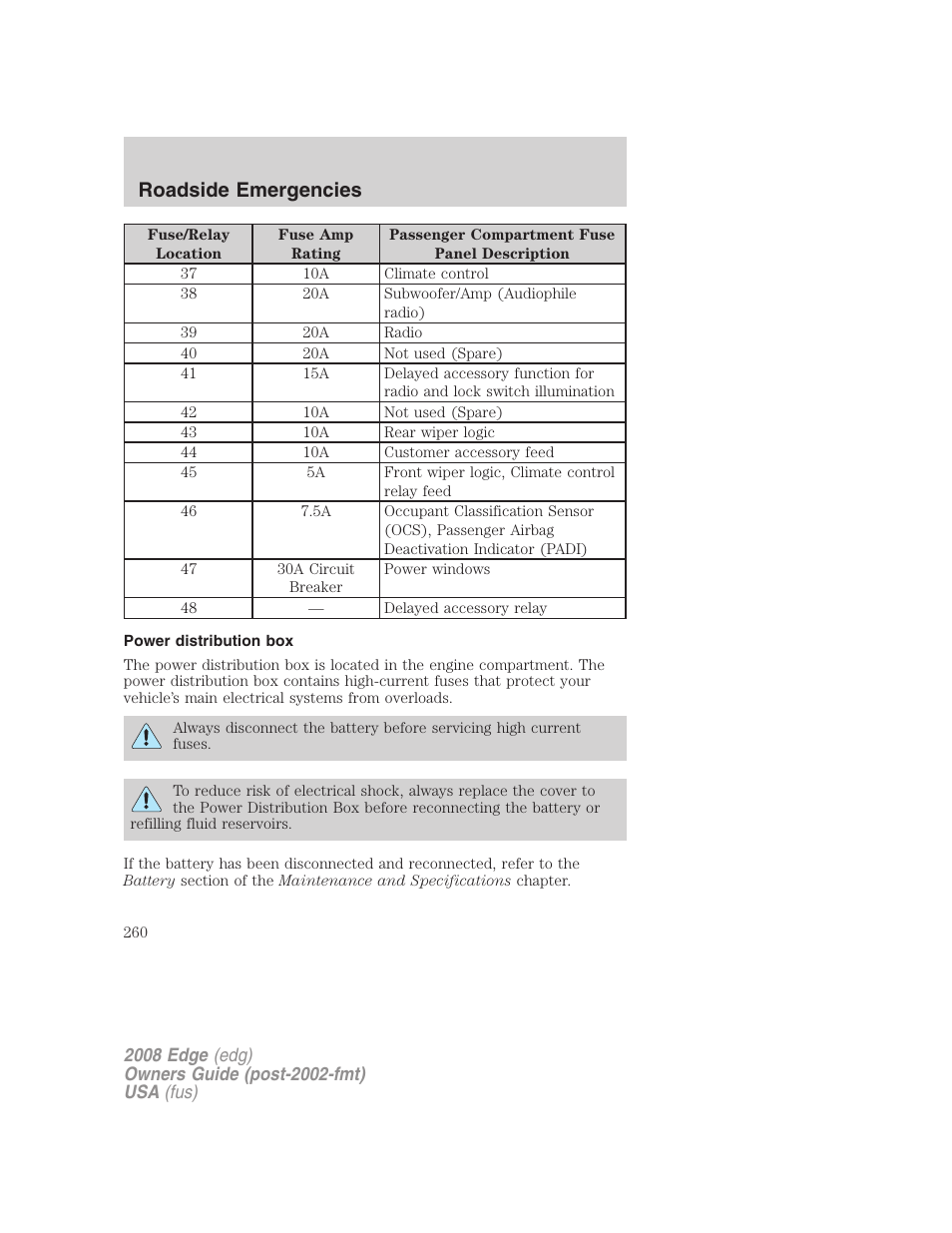 Power distribution box, Roadside emergencies | FORD 2008 Edge User Manual | Page 260 / 336