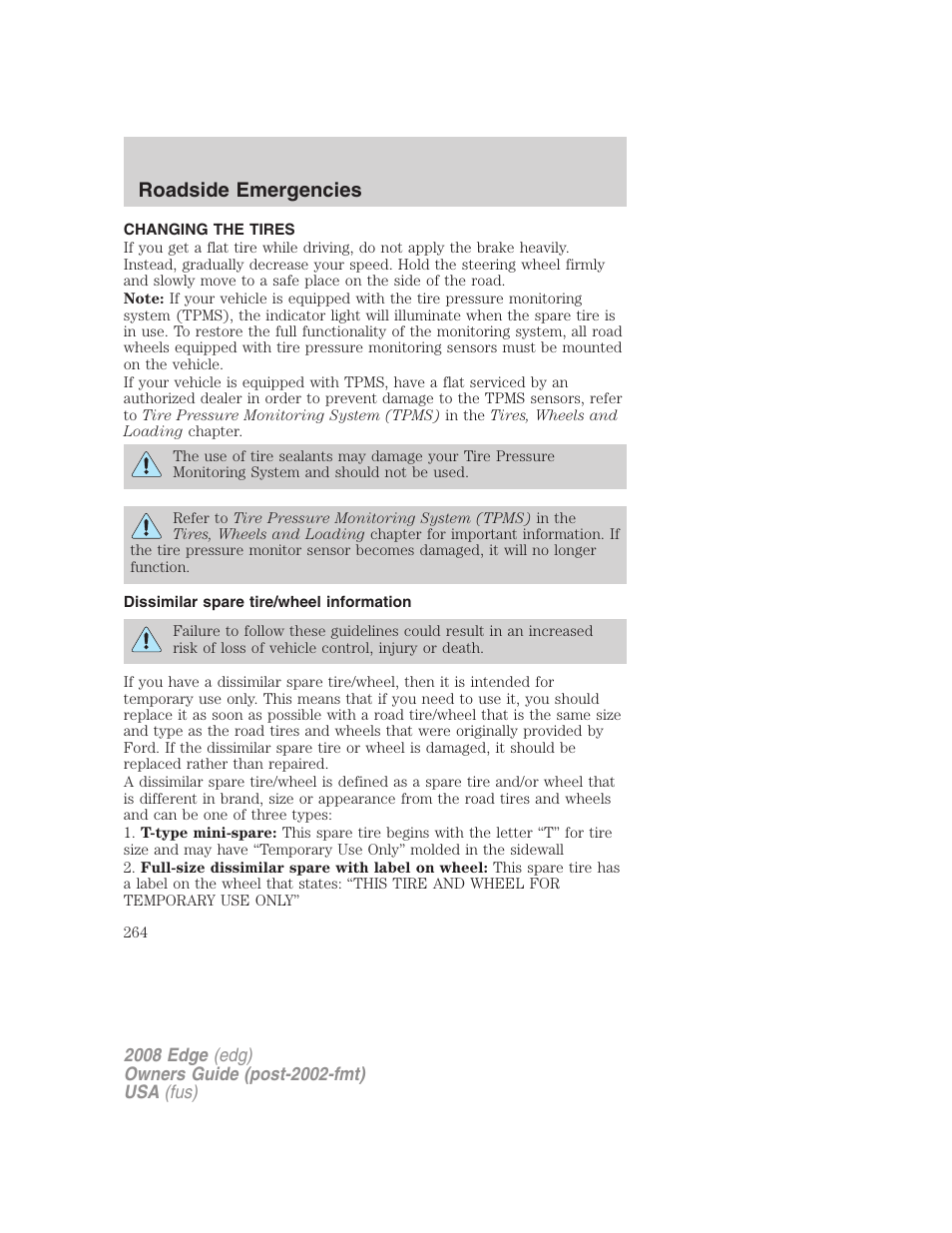Changing the tires, Dissimilar spare tire/wheel information, Changing tires | Roadside emergencies | FORD 2008 Edge User Manual | Page 264 / 336
