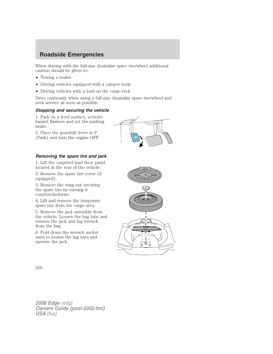 Stopping and securing the vehicle, Removing the spare tire and jack, Roadside emergencies | FORD 2008 Edge User Manual | Page 266 / 336