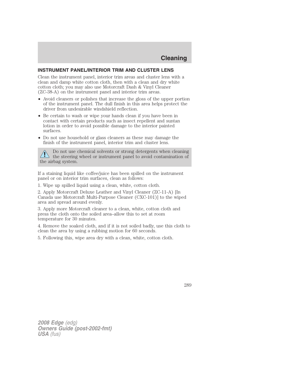Instrument panel/interior trim and cluster lens, Cleaning | FORD 2008 Edge User Manual | Page 289 / 336