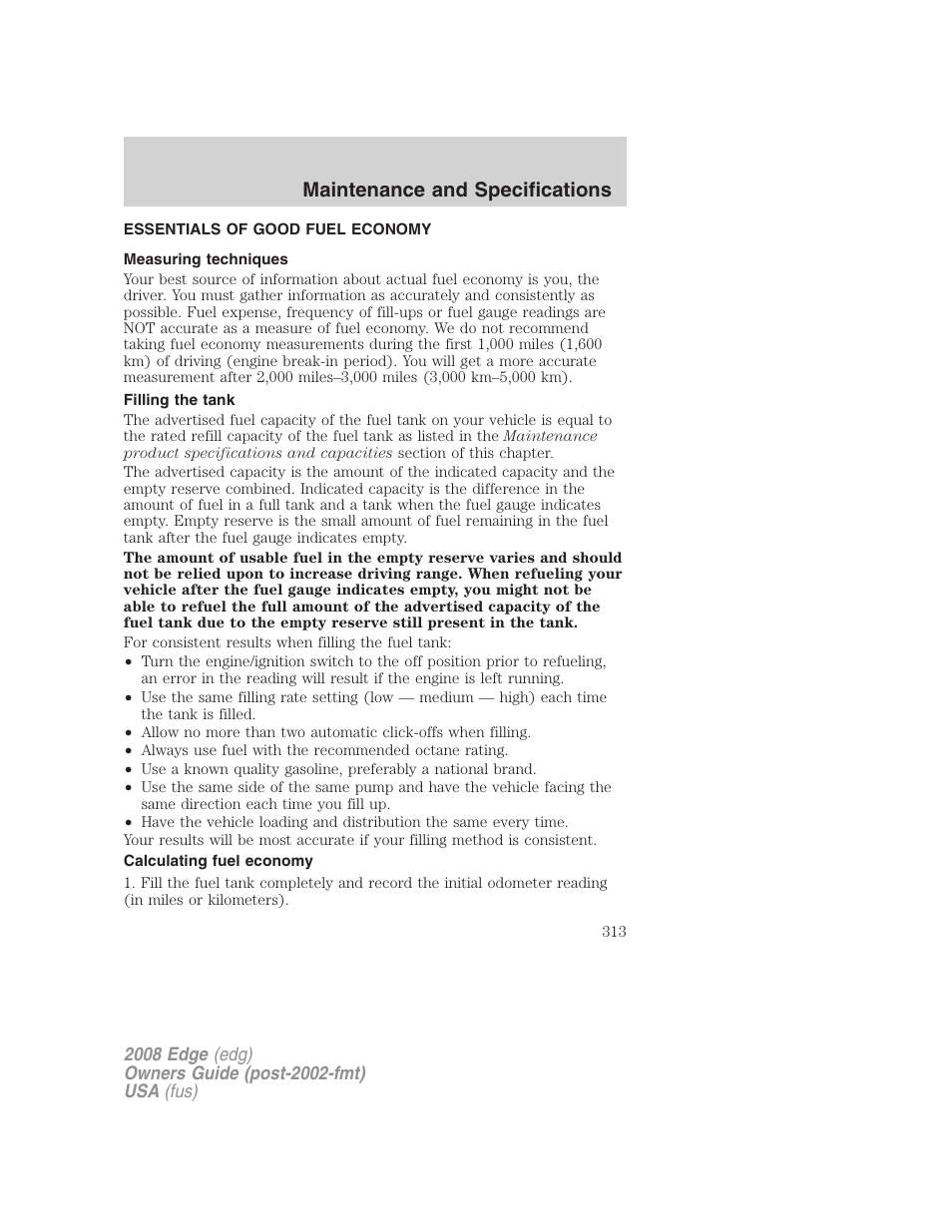 Essentials of good fuel economy, Measuring techniques, Filling the tank | Calculating fuel economy, Maintenance and specifications | FORD 2008 Edge User Manual | Page 313 / 336