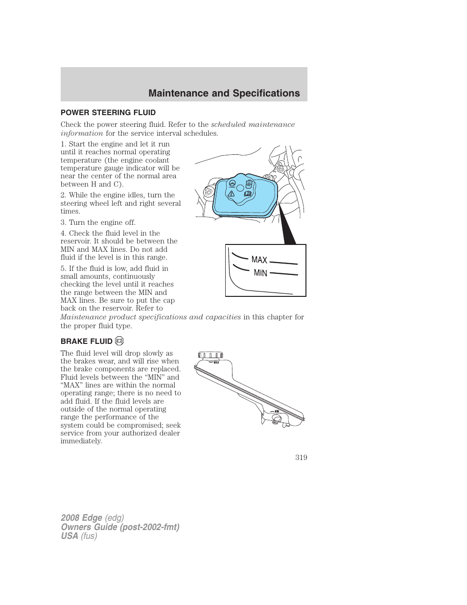 Power steering fluid, Brake fluid, Maintenance and specifications | FORD 2008 Edge User Manual | Page 319 / 336