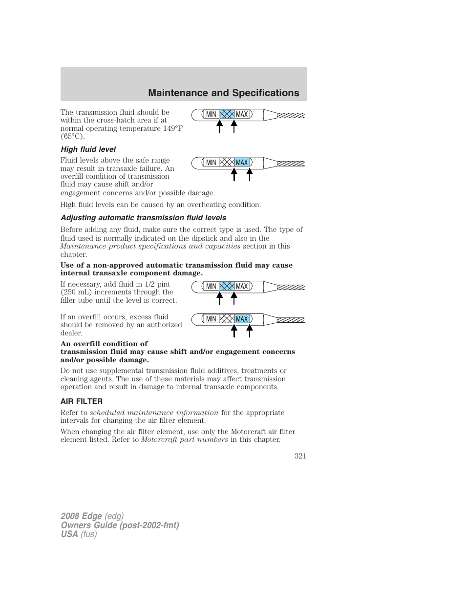 High fluid level, Adjusting automatic transmission fluid levels, Air filter | Air filter(s), Maintenance and specifications | FORD 2008 Edge User Manual | Page 321 / 336