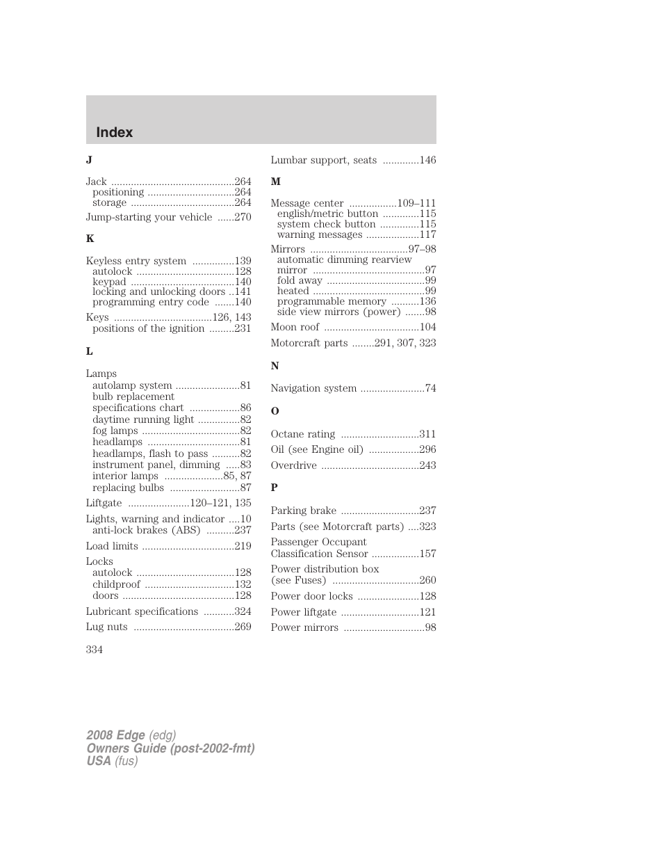 Index | FORD 2008 Edge User Manual | Page 334 / 336